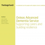 Oxleas Advanced Dementia Service: Supporting carers and building resilience